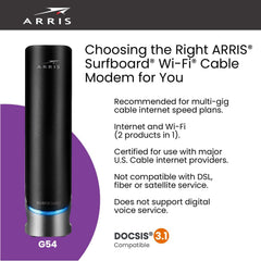 ARRIS (G54) - Cable Modem Router Combo - Fast DOCSIS 3.1 Multi-Gigabit & BE 18000 WiFi 7 Comcast Xfinity Cox Spectrum Quad-Band 1 Up to 18 Gbps Max Speed